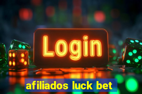 afiliados luck bet